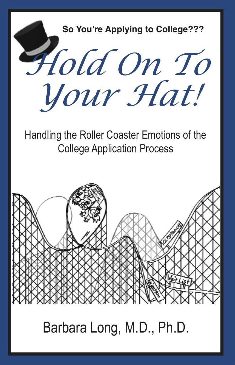 Hold On To Your Hat!, Handling the Roller Coaster Emotions of the College Application Process