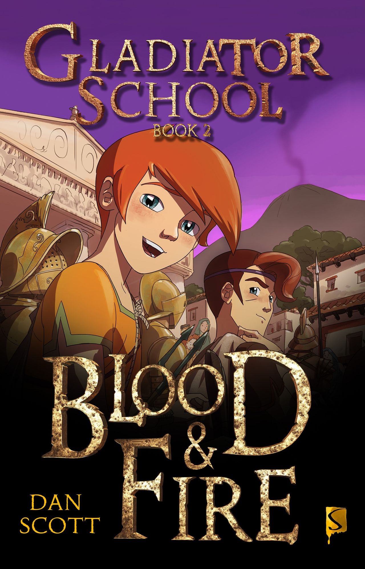 Gladiator School Book 2: Blood & Fire