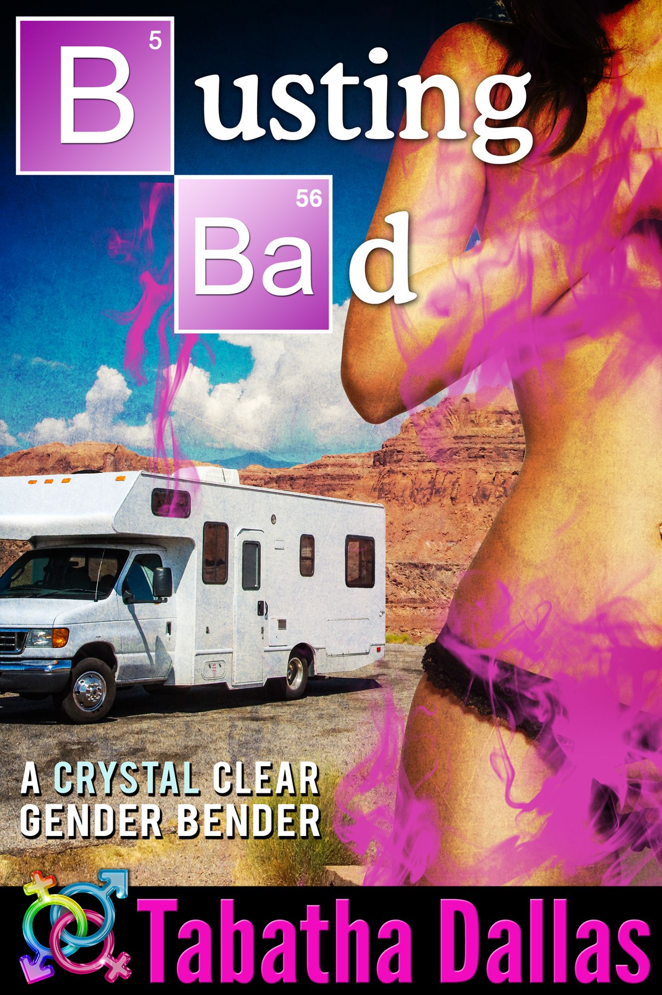 Busting Bad (Turned Into A Woman Fiction)