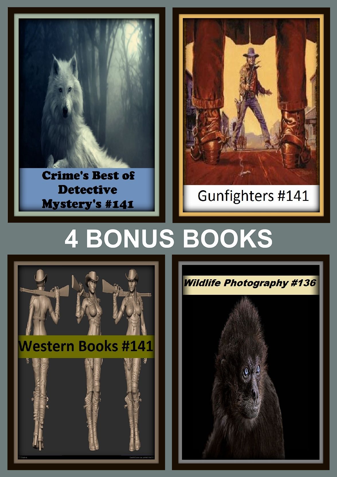 Detective: Four bonus books in one Bundle Outlaw Westerns #128, Crime's Best of Detective Mystery's #153, Outlaw Westerns #129, Top 100 Best of Detective Mystery's #57