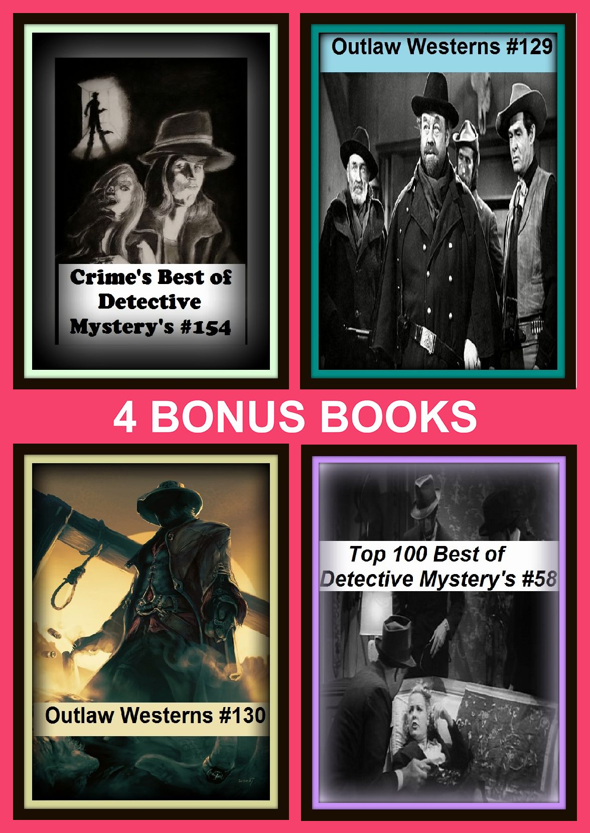 Western: Four bonus books in one Bundle Outlaw Westerns #129, Crime's Best of Detective Mystery's #154, Outlaw Westerns #130, Top 100 Best of Detective Mystery's #58