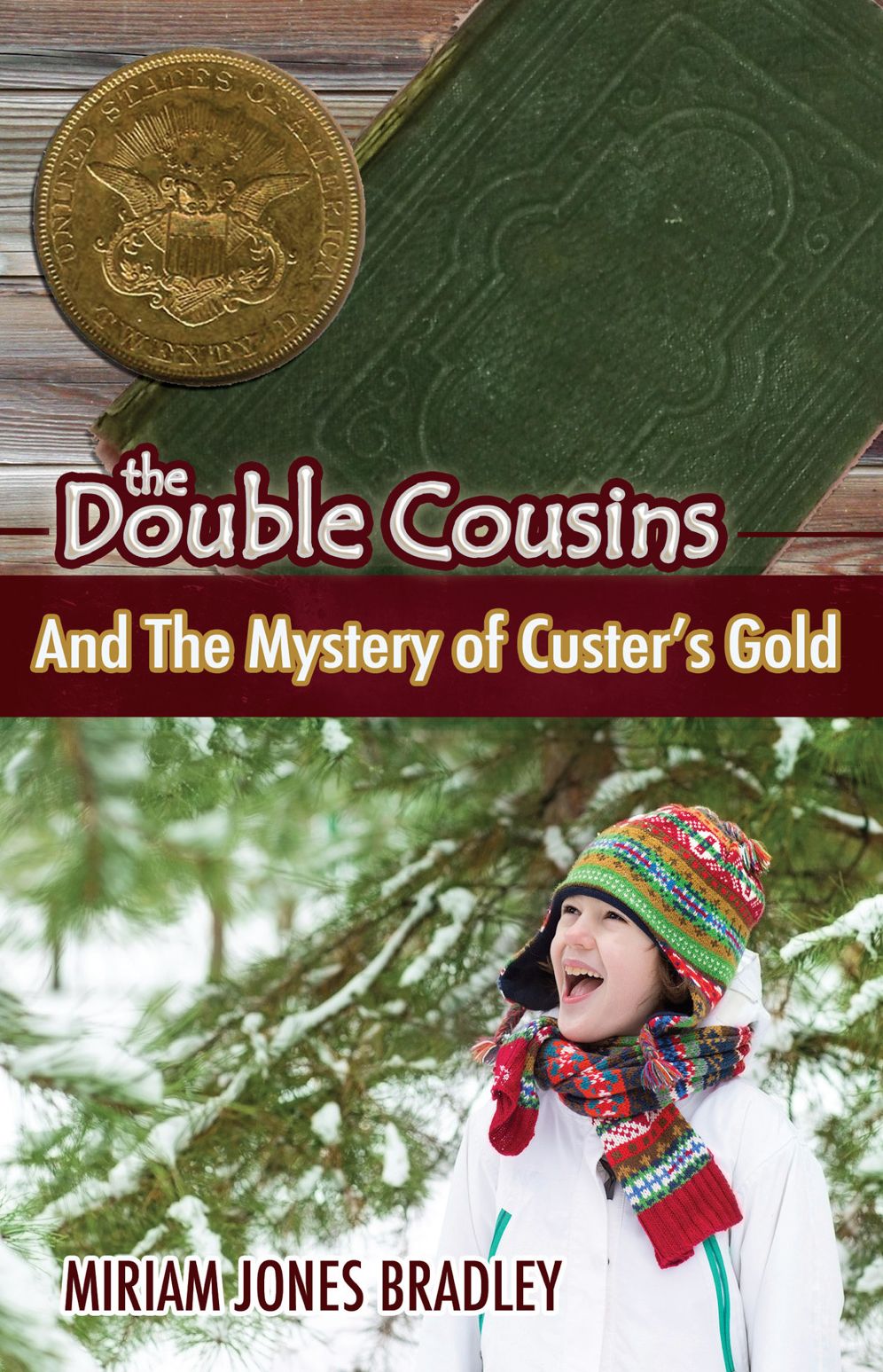 The Double Cousins and the Mystery of Custers Gold
