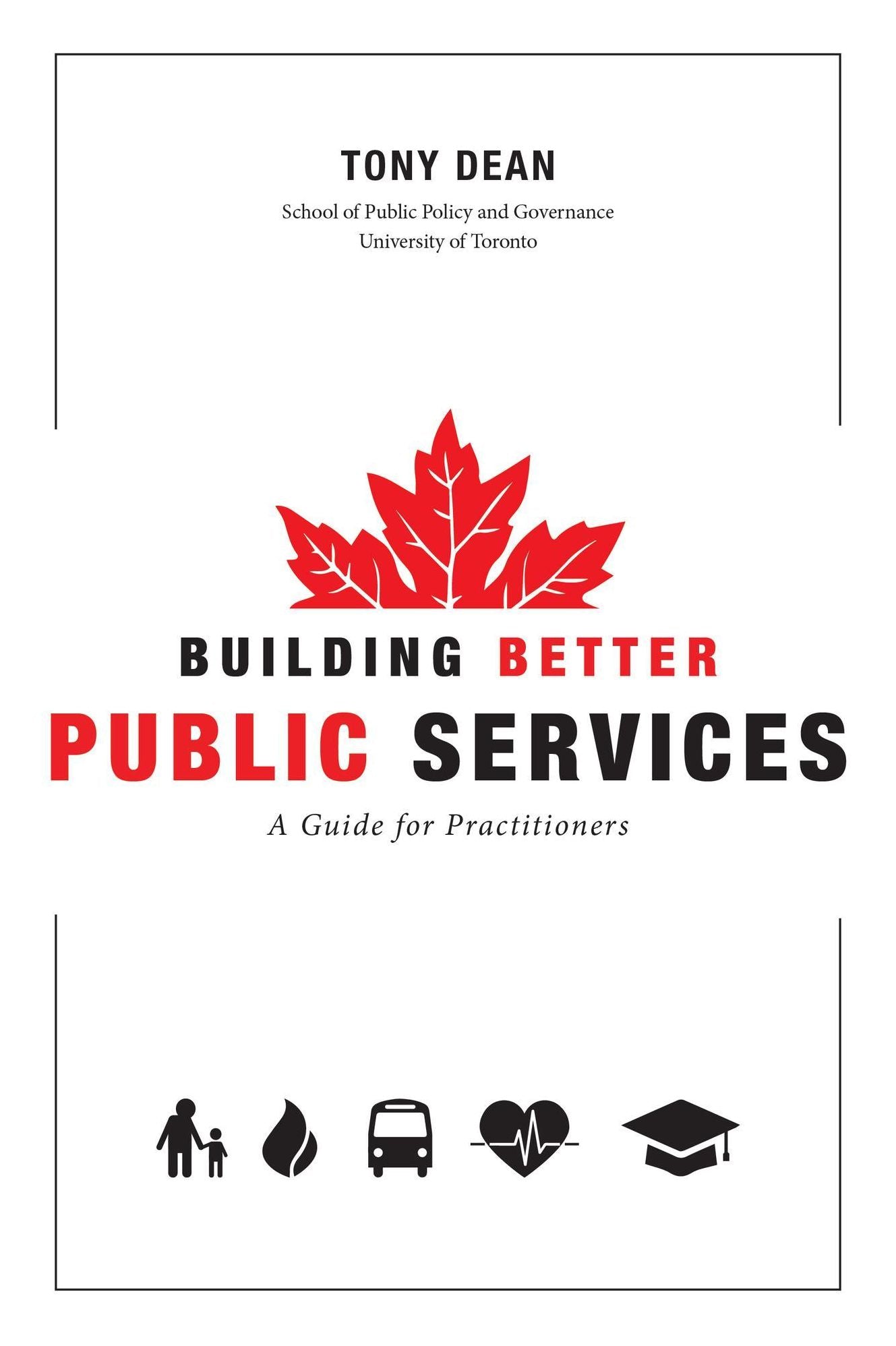 Building Better Public Services: A Guide for Practitioners