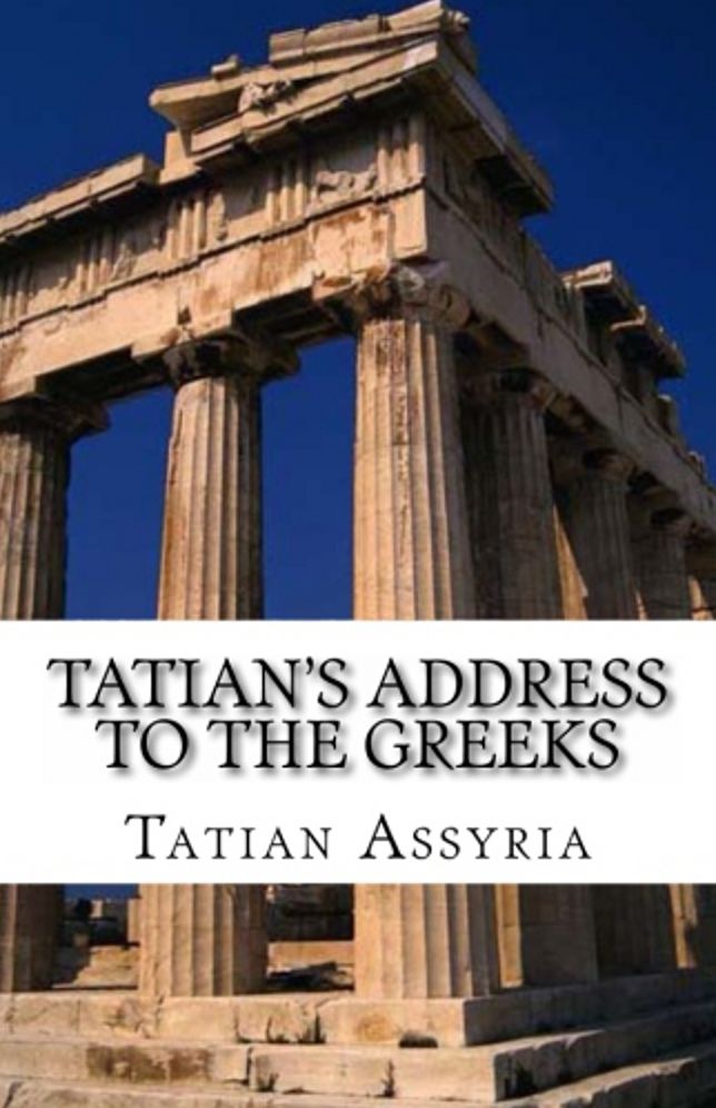 Tatian's Address to the Greeks