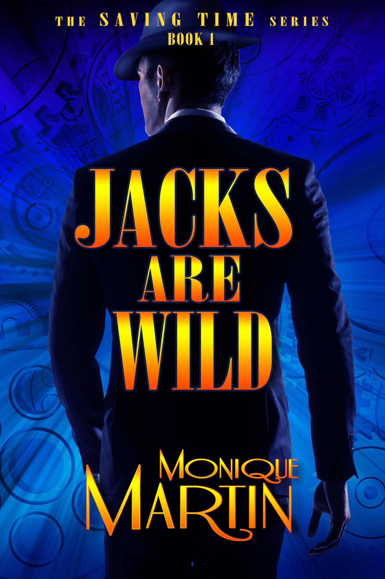 Jacks Are Wild: An Out of Time Novel (Saving Time, Book 1)