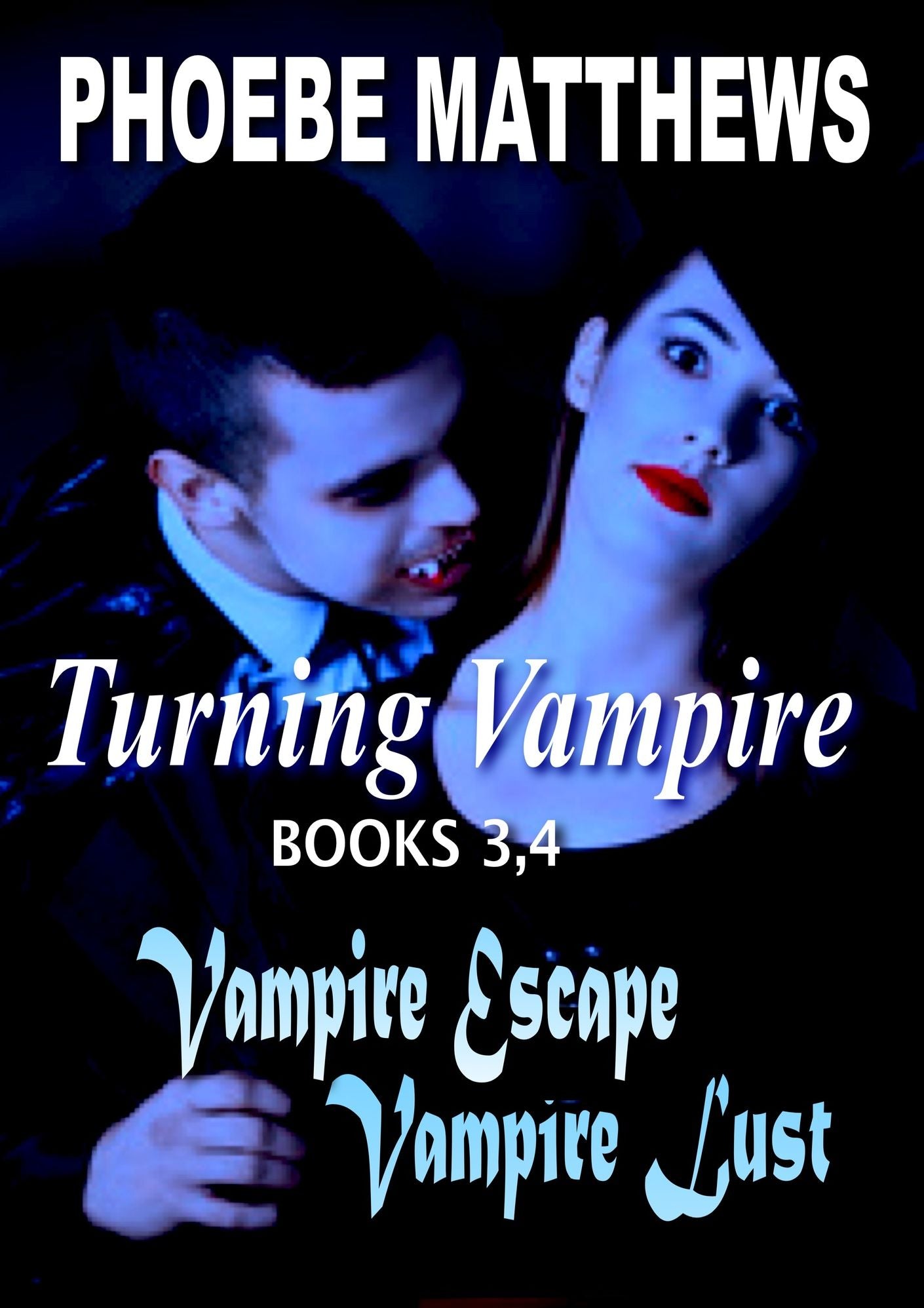 Turning Vampire 3,4
