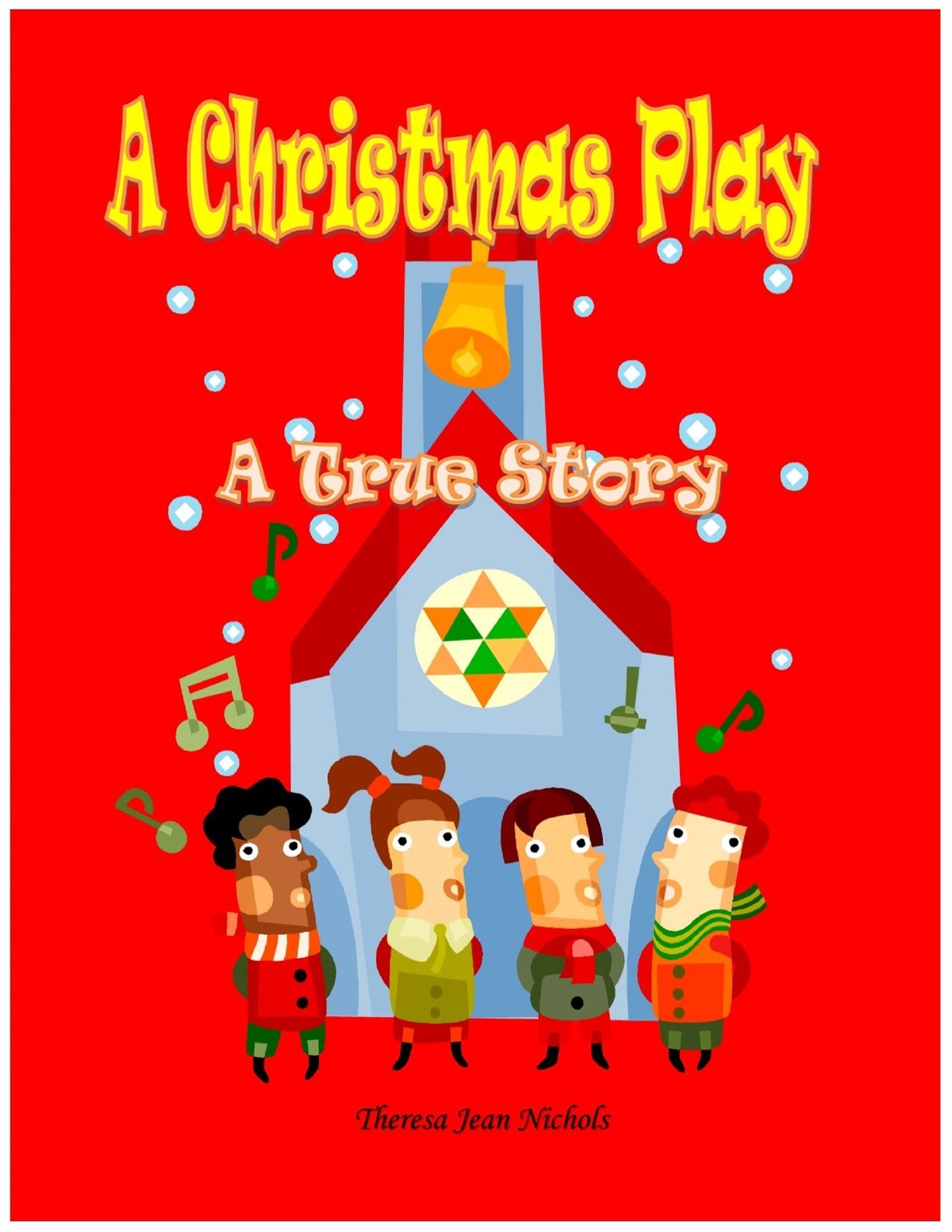 A Christmas Play - A True Story