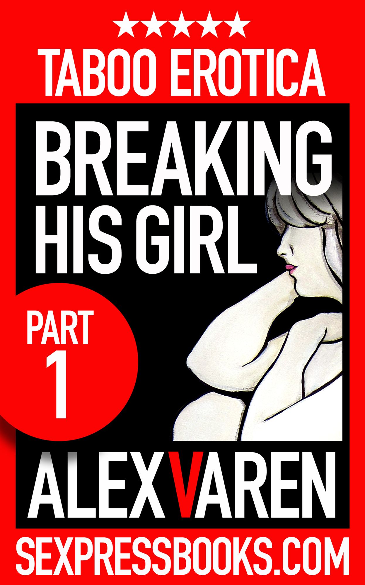 BREAKING HIS GIRL (Part One)