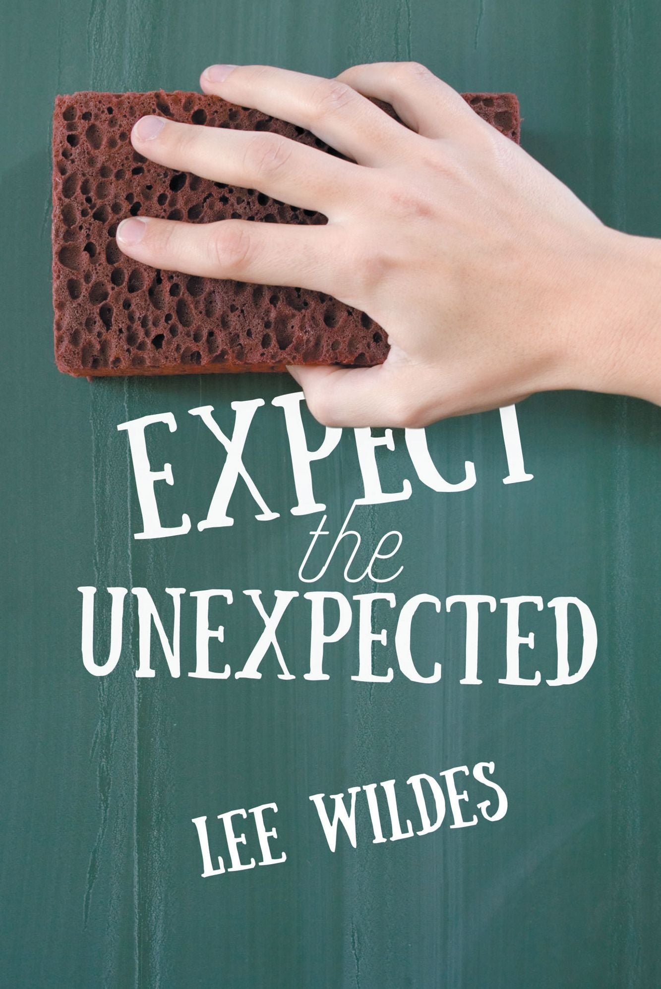 Expect the Unexpected!