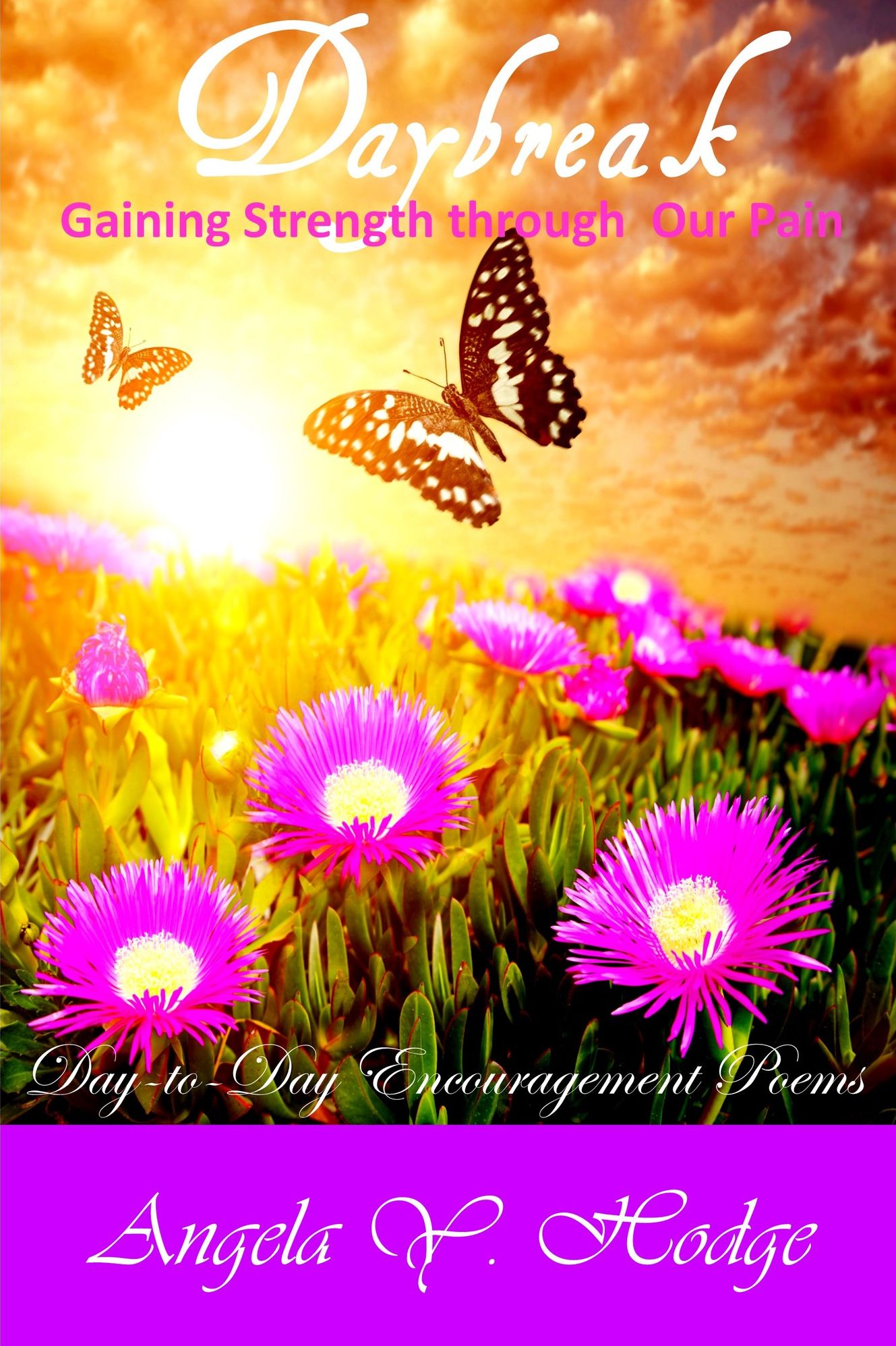 Daybreak: Gaining Strength Through Our Pain