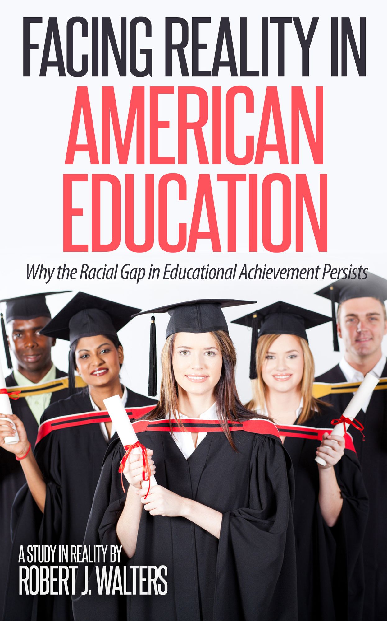 Facing Reality in American Education
