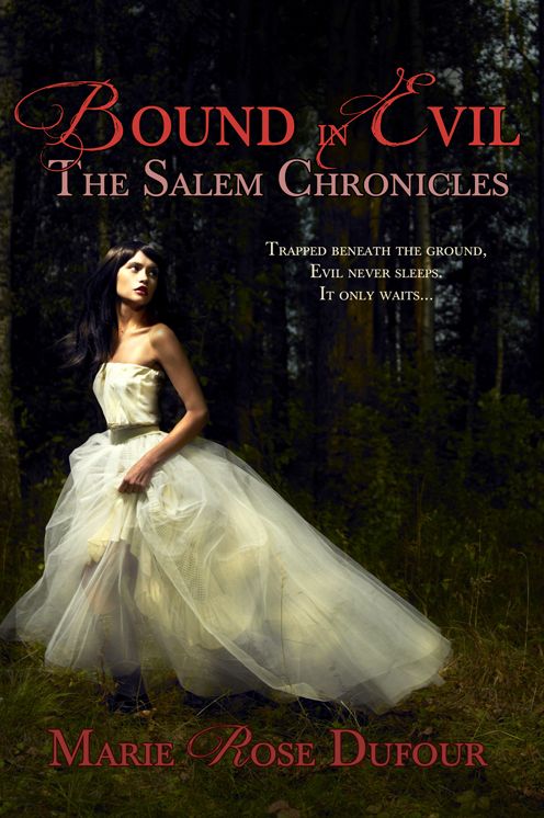 Bound in Evil: The Salem Chronicles
