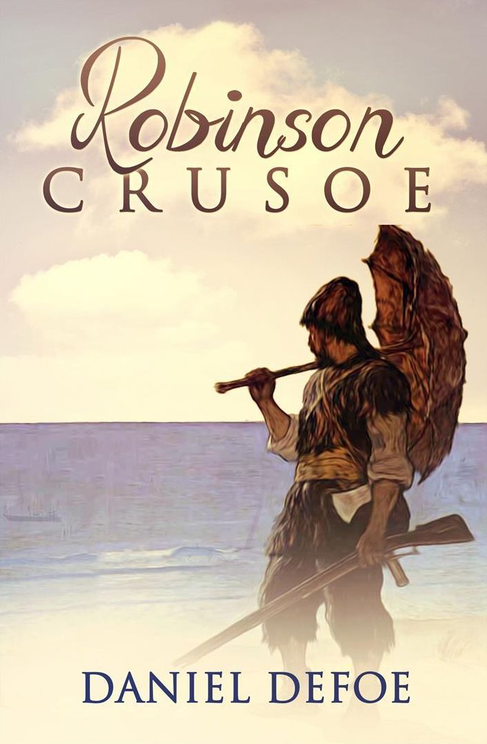 Robinson Crusoe : [Special Illustrated Edition] [Annotated with Criticisms and Interpretations ] [Free Audio Links]