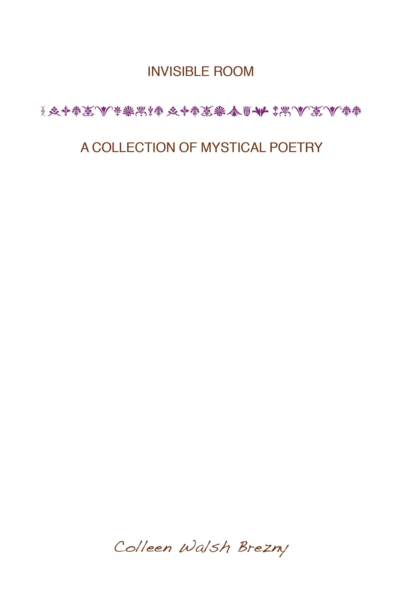 Invisible Room: A Collection of Mystical Poetry