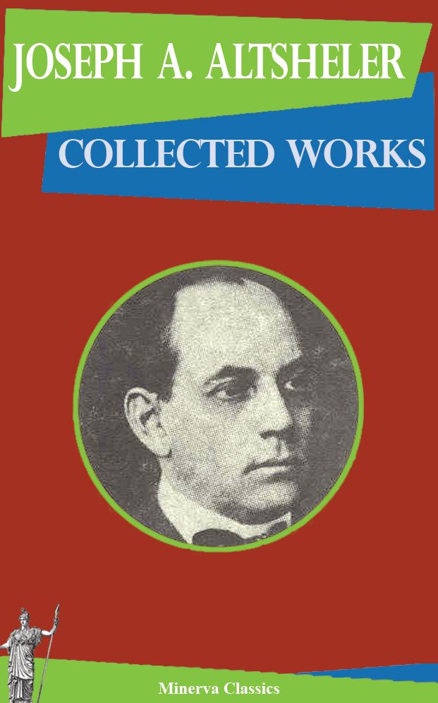 Collected Works of Joseph A Altsheler