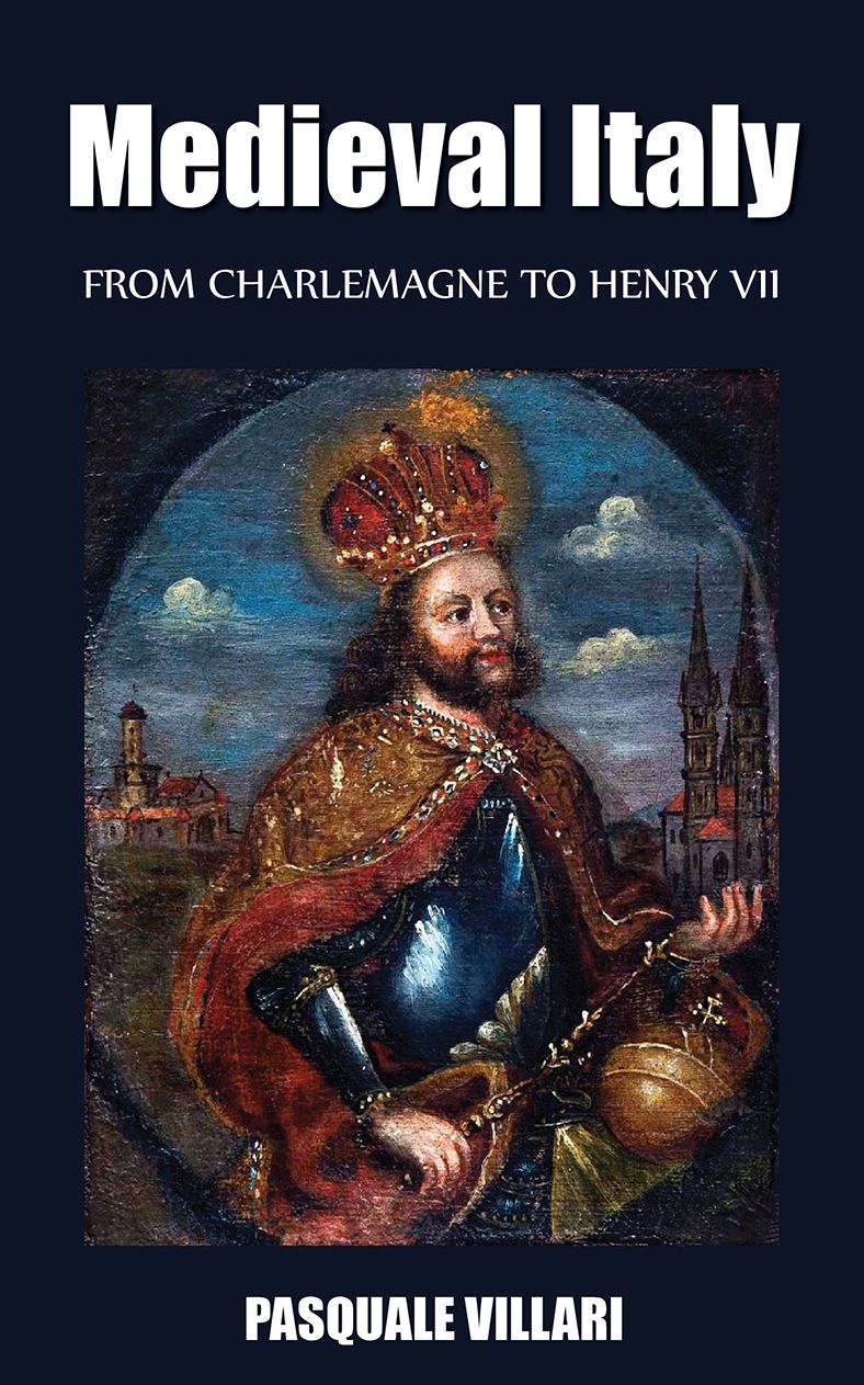 Medieval Italy - From Charlemagne to Henry VII