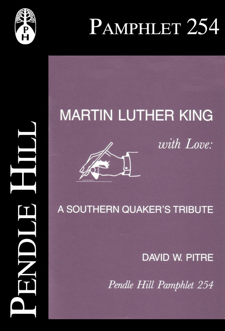 Martin Luther King with Love: A Southern Quakers Tribute