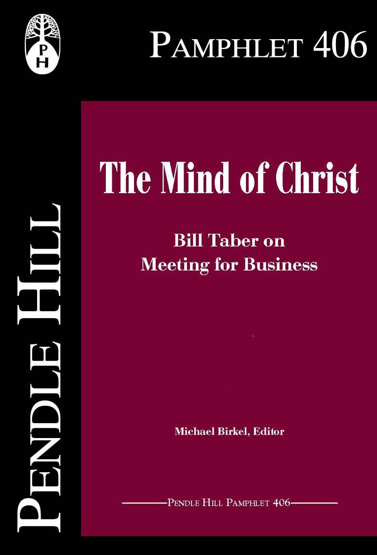 The Mind of Christ: Bill Taber on Meeting for Business
