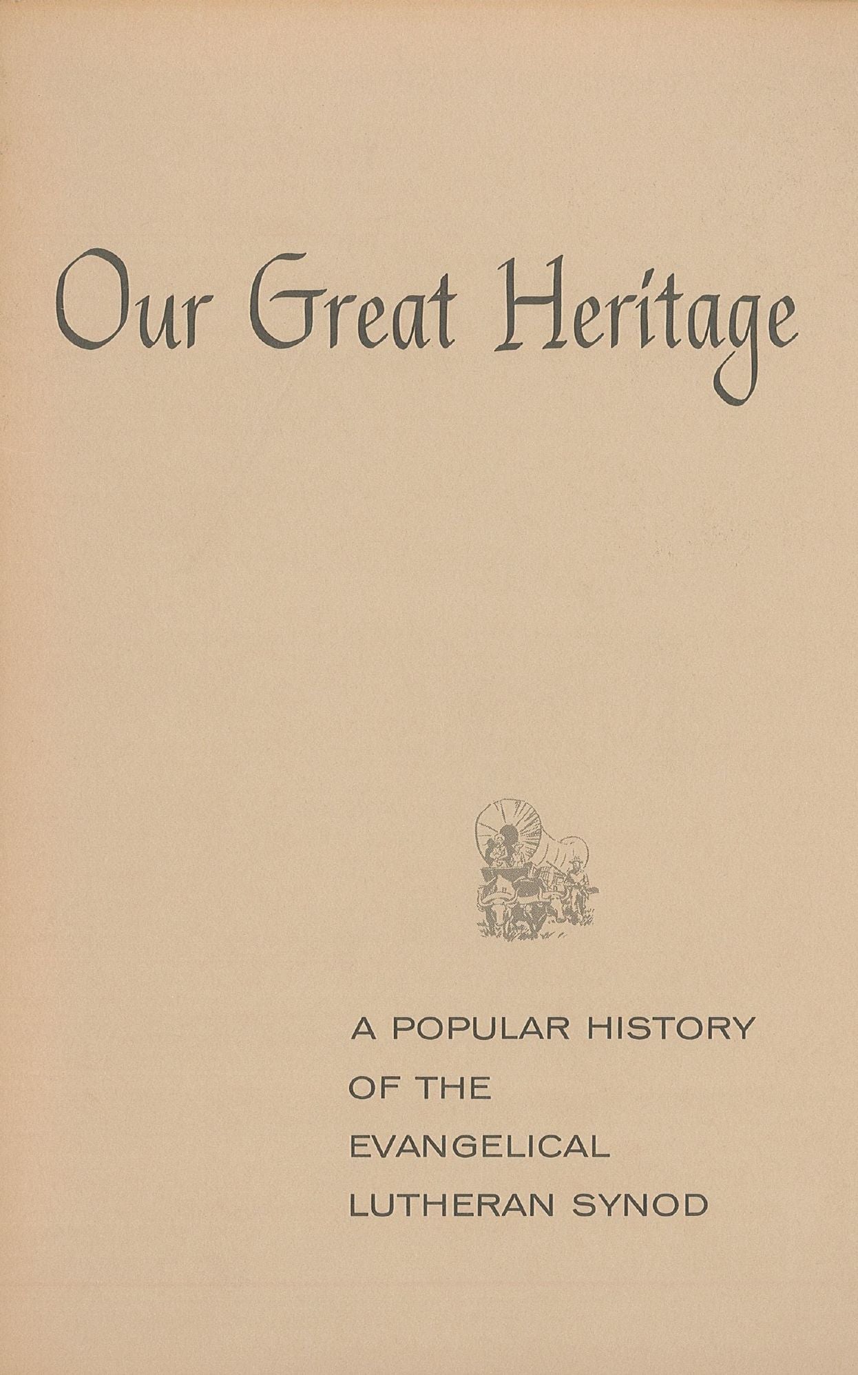 Our Great Heritage