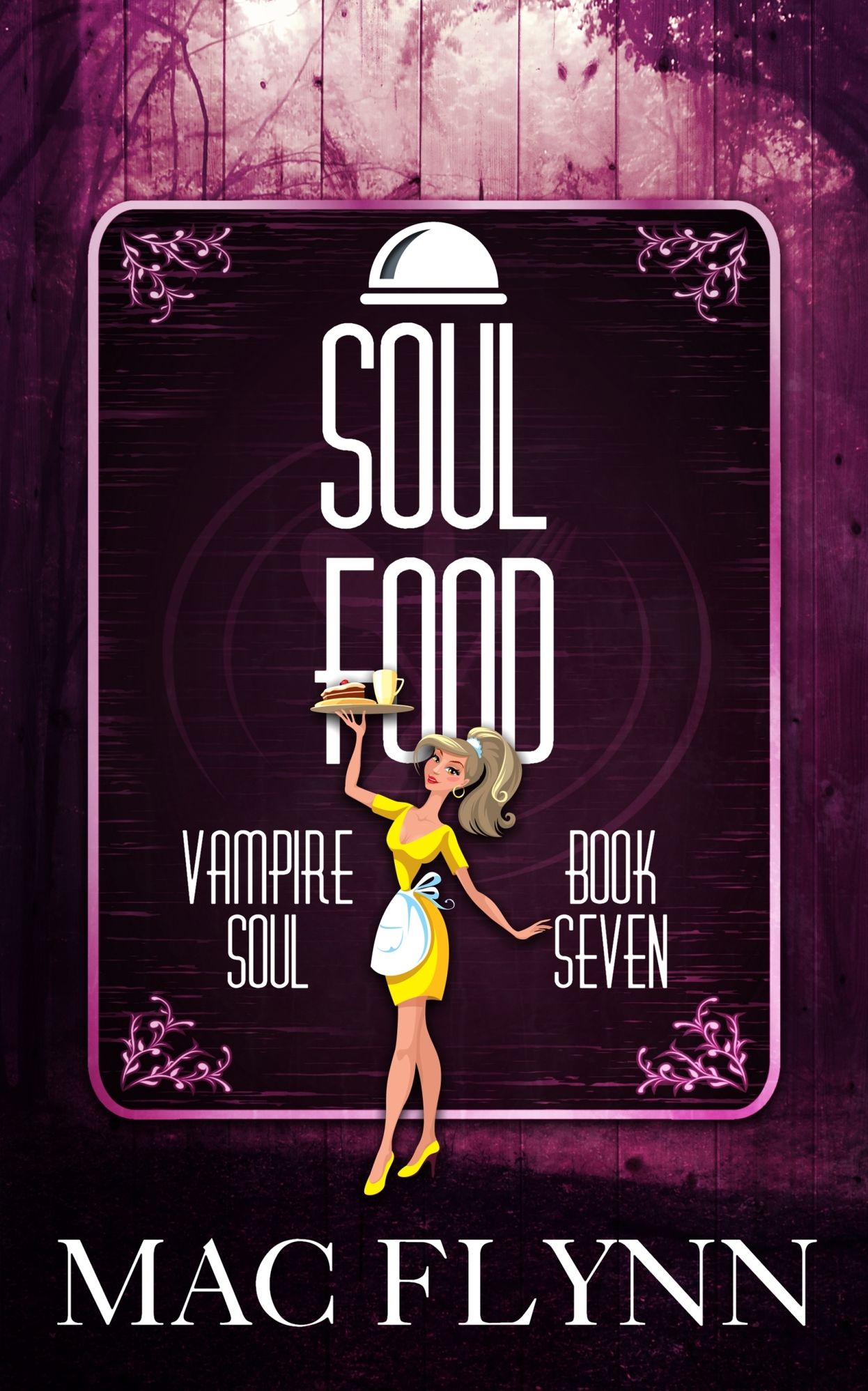 Soul Food (Vampire Soul, Book Seven)
