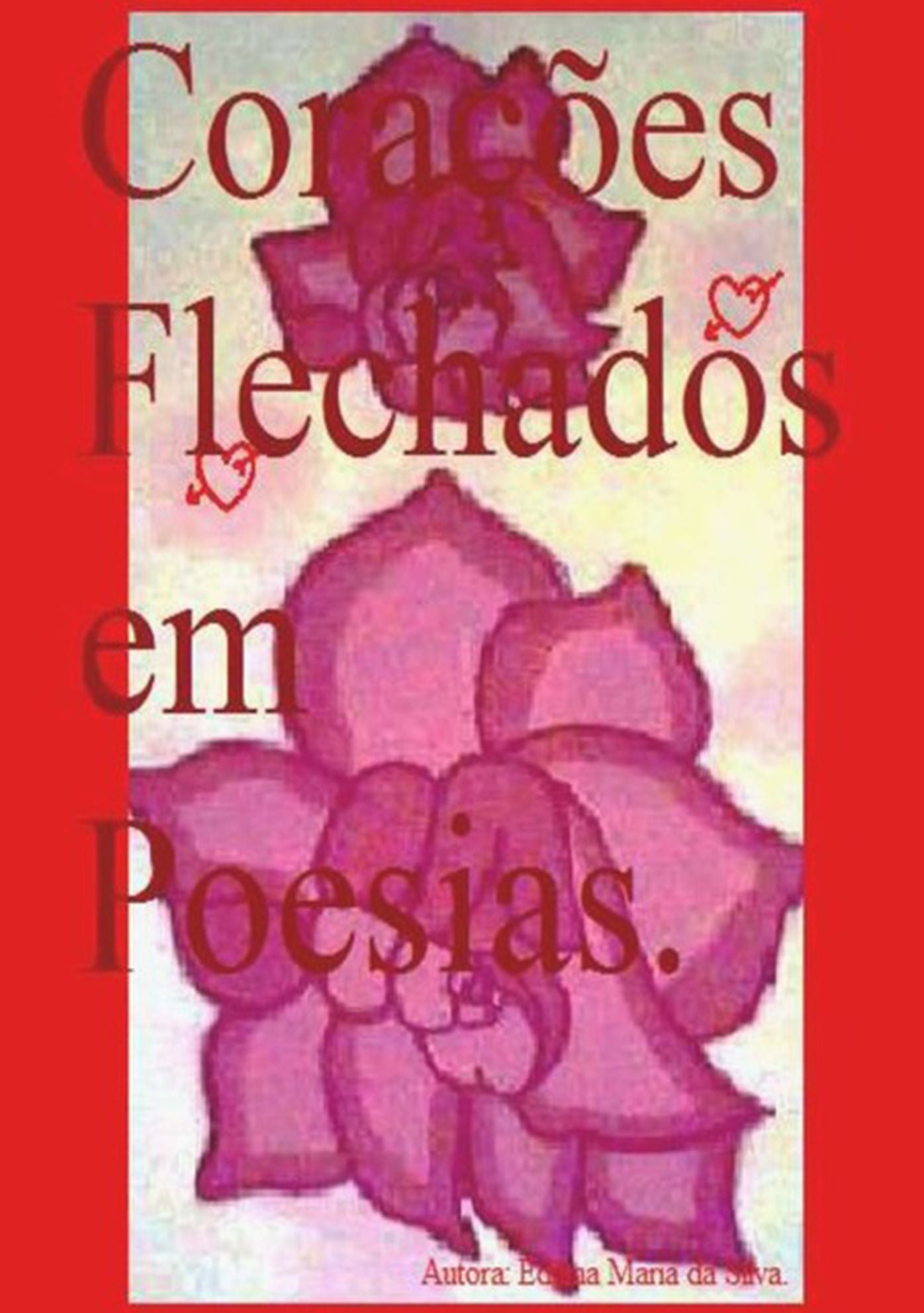 CoraCOes Flechados Em Poesias