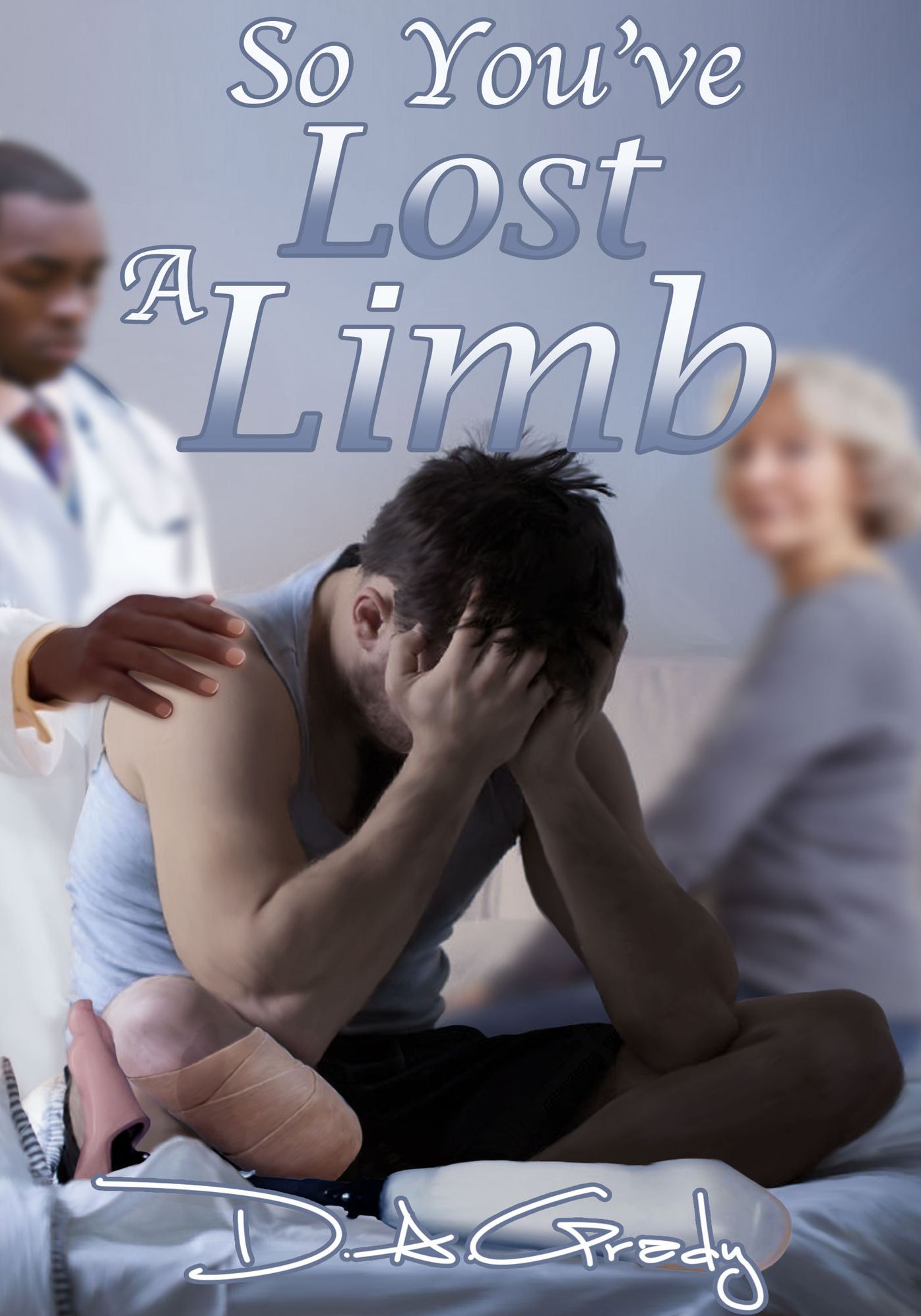 So You've Lost a Limb