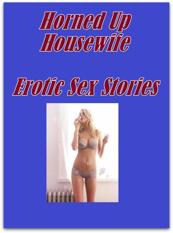 Bondage: Sex Real Porn Black and White Sex Horned Up Housewife Erotic Sex Stories ( sex, porn, fetish, bondage, oral, anal, ebony, hentai, domination, erotic photography, erotic sex stories, adult, xxx, shemale, voyeur, erotic, blowjob )