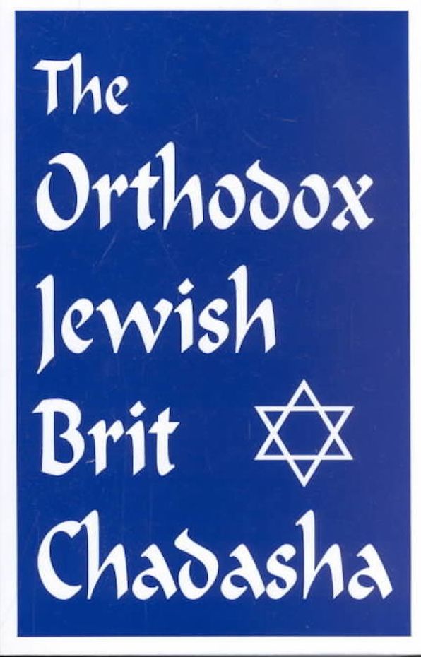 The Orthodox Jewish Brit Chadasha