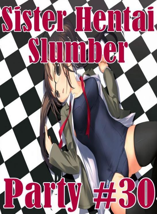 Romance: Bondage Sexual Girls & Boys Sister Hentai Slumber Party #30 ( sex, porn, fetish, Bondage, oral, anal, ebony, hentai, domination, erotic photography, erotic sex stories, adult, xxx, Shemale, voyeur, erotic, blowjob )