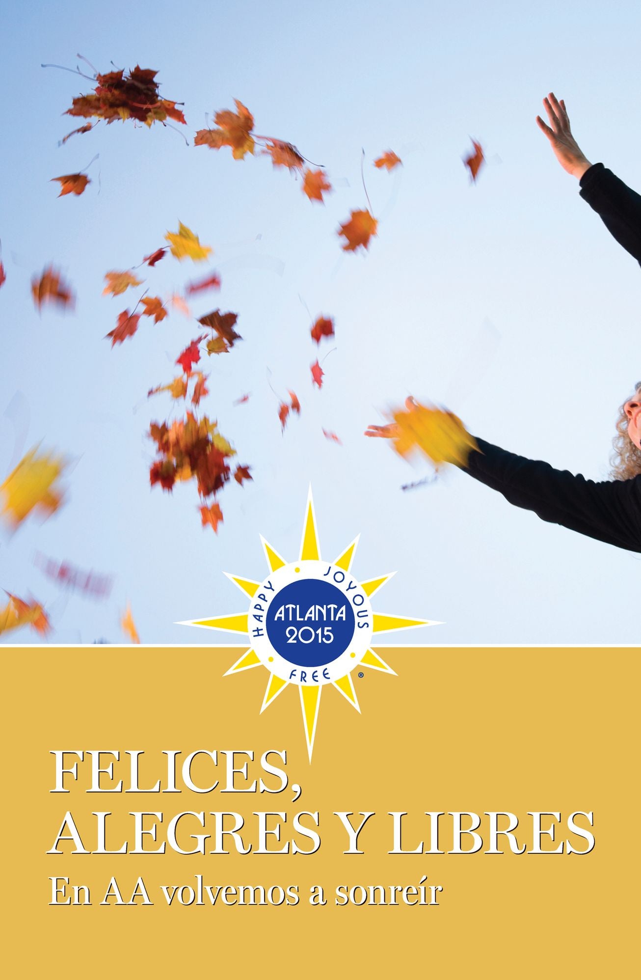 Felices, Alegres y Libres