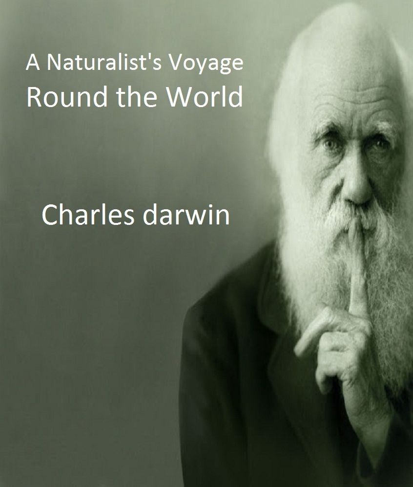 A Naturalist's Voyage Round the World