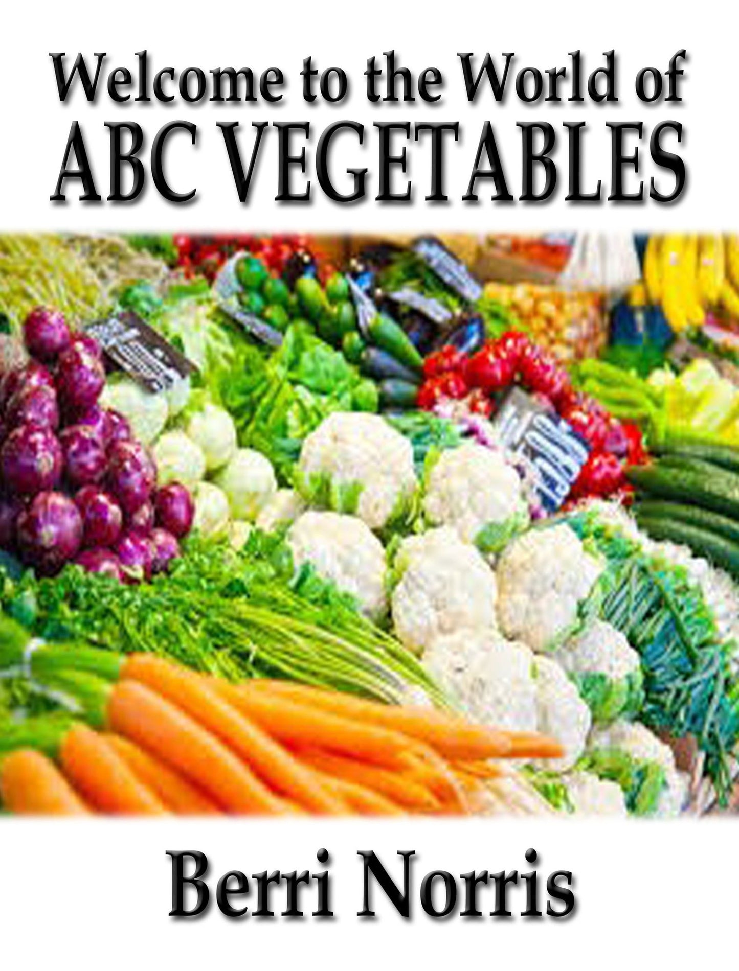 Welcome to the World of ABC Vegetables