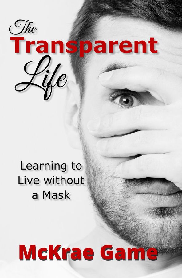 The Transparent Life