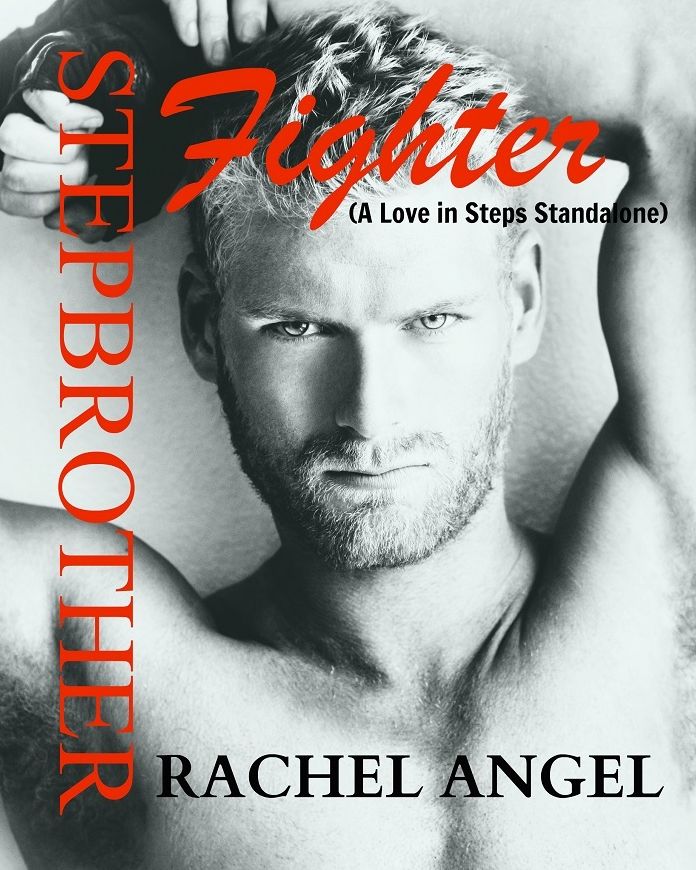 Stepbrother Fighter (A Love in Steps Standalone Novel)