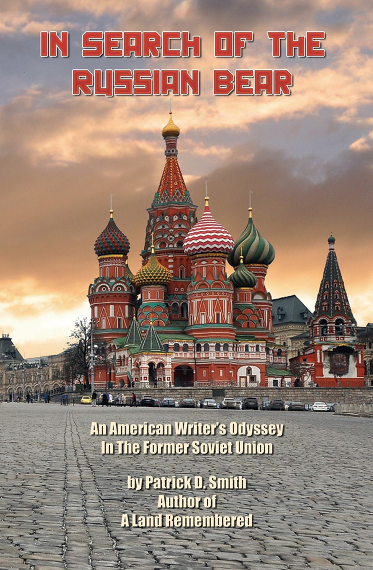 In Search of The Russian Bear by the author of A Land Remembered