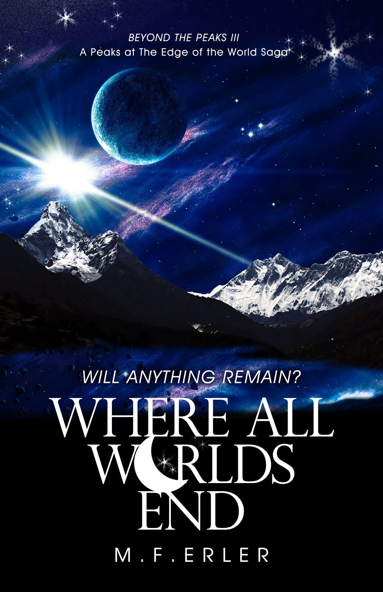 Where All Worlds End, Beyond the Peaks Book III