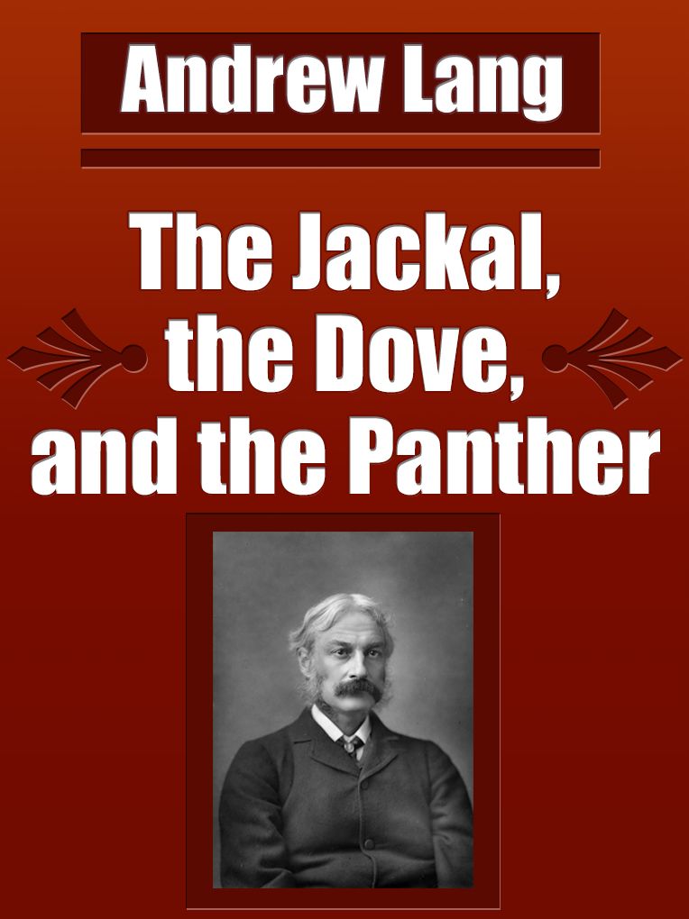The Jackal, the Dove, and the Panther
