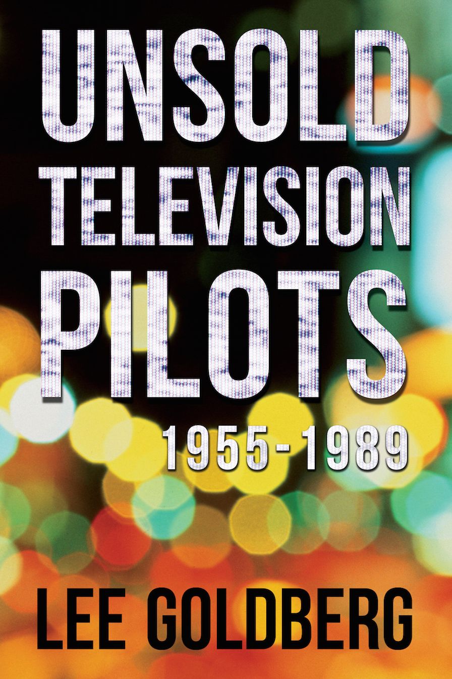 Unsold Television Pilots 1955-1989