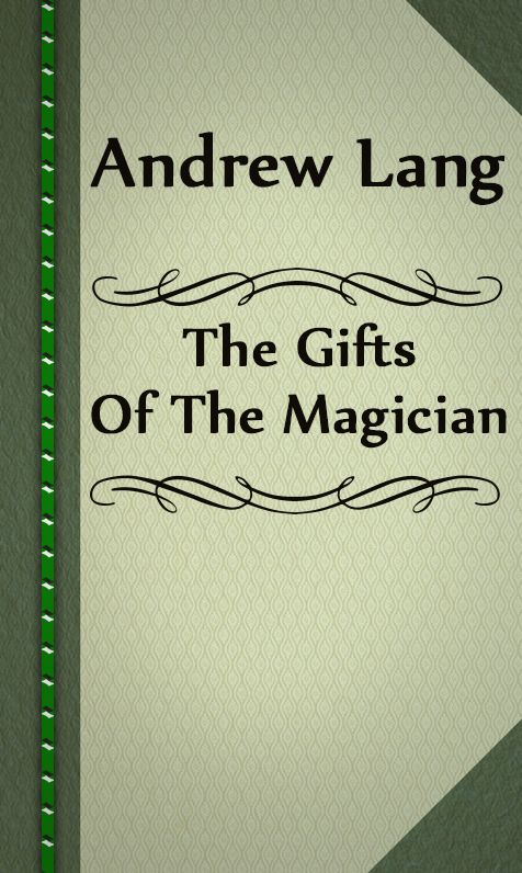 The Gifts Of The Magician
