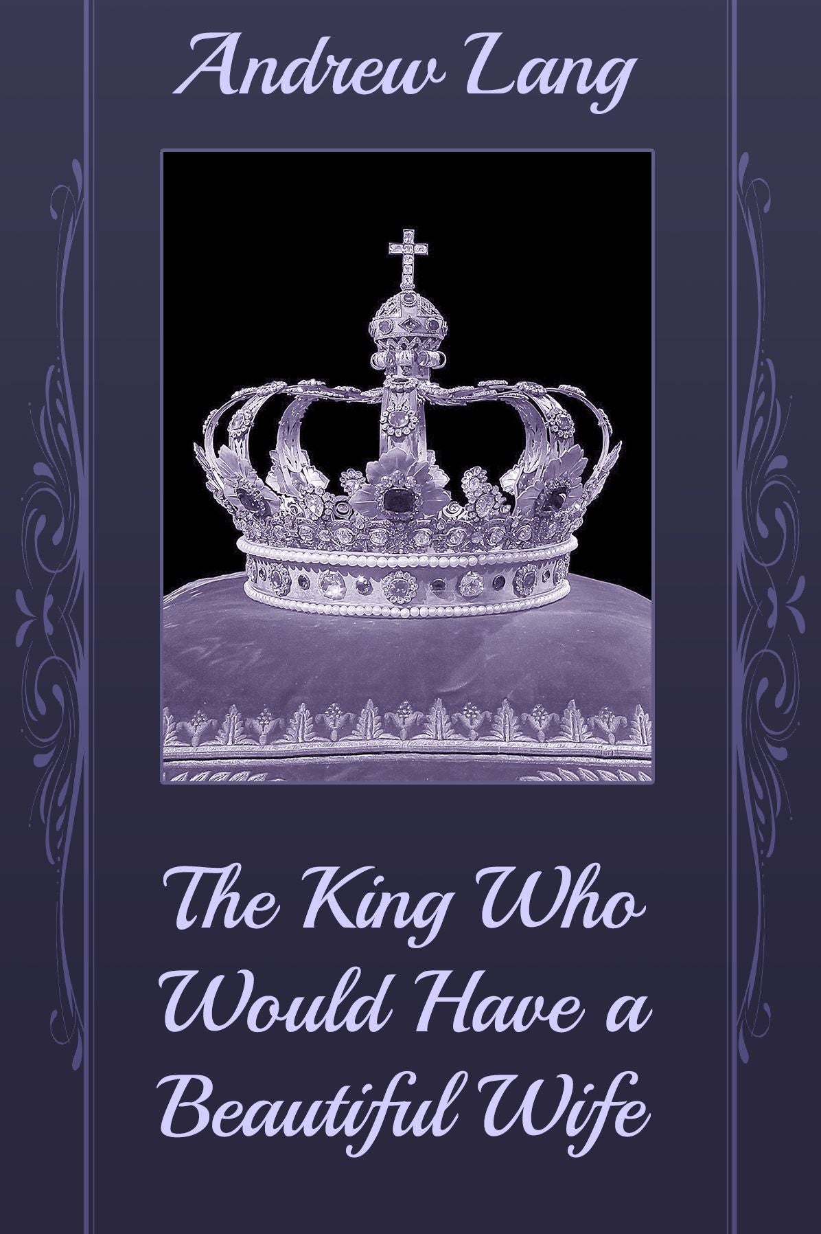 The King Who Would Have a Beautiful Wife