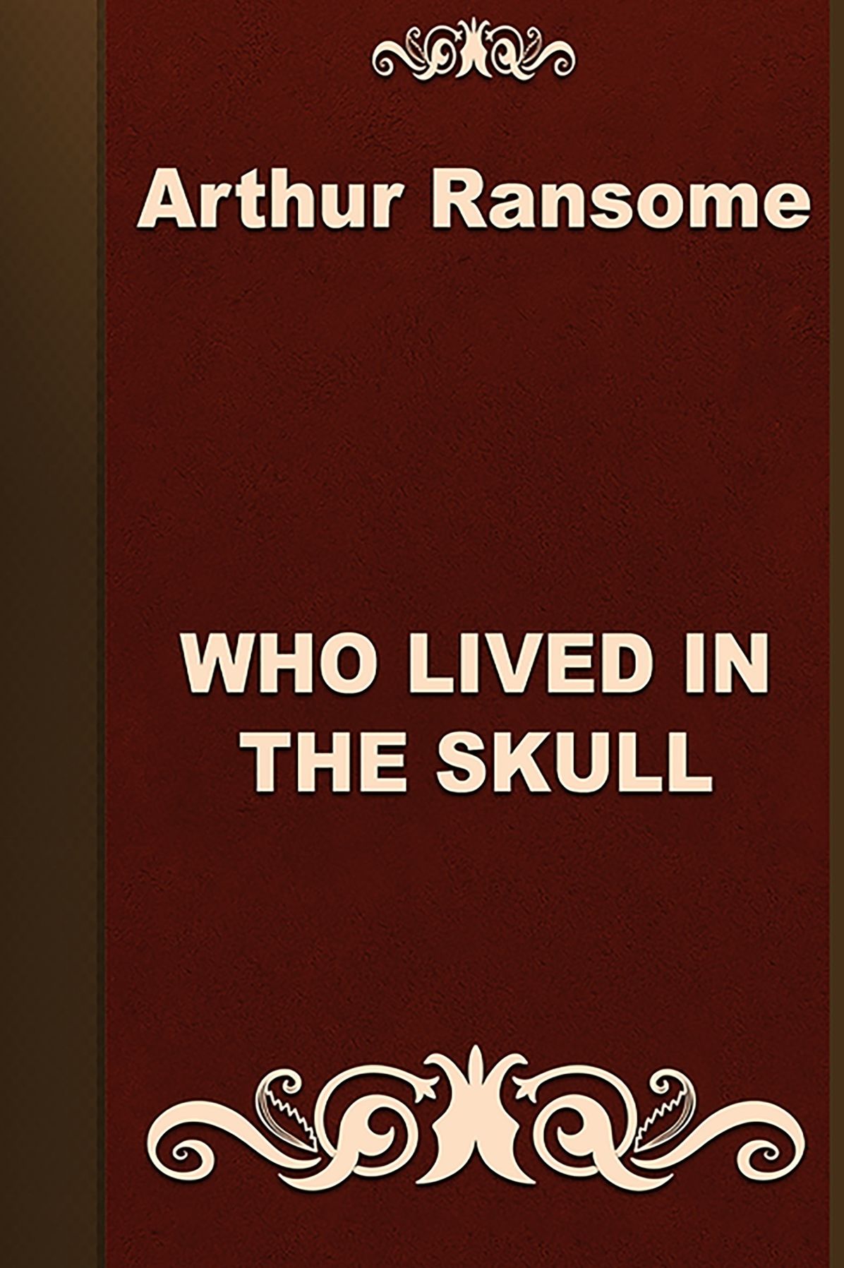 WHO LIVED IN THE SKULL