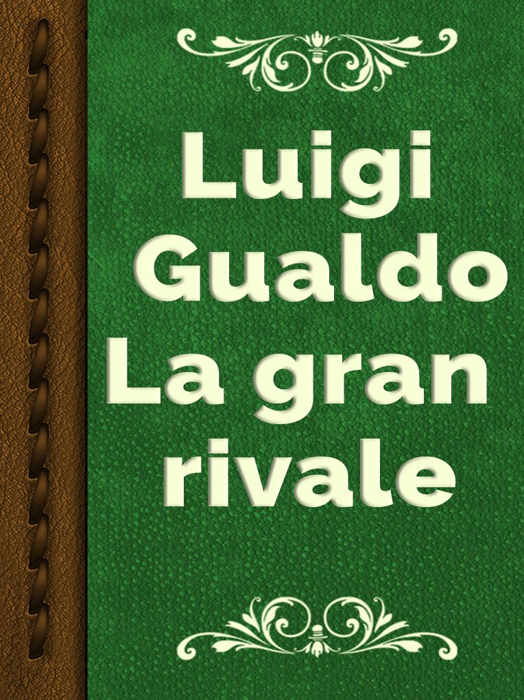La gran rivale