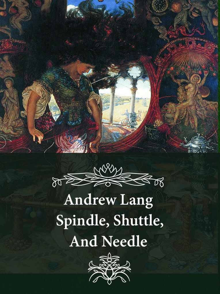 Spindle, Shuttle, And Needle