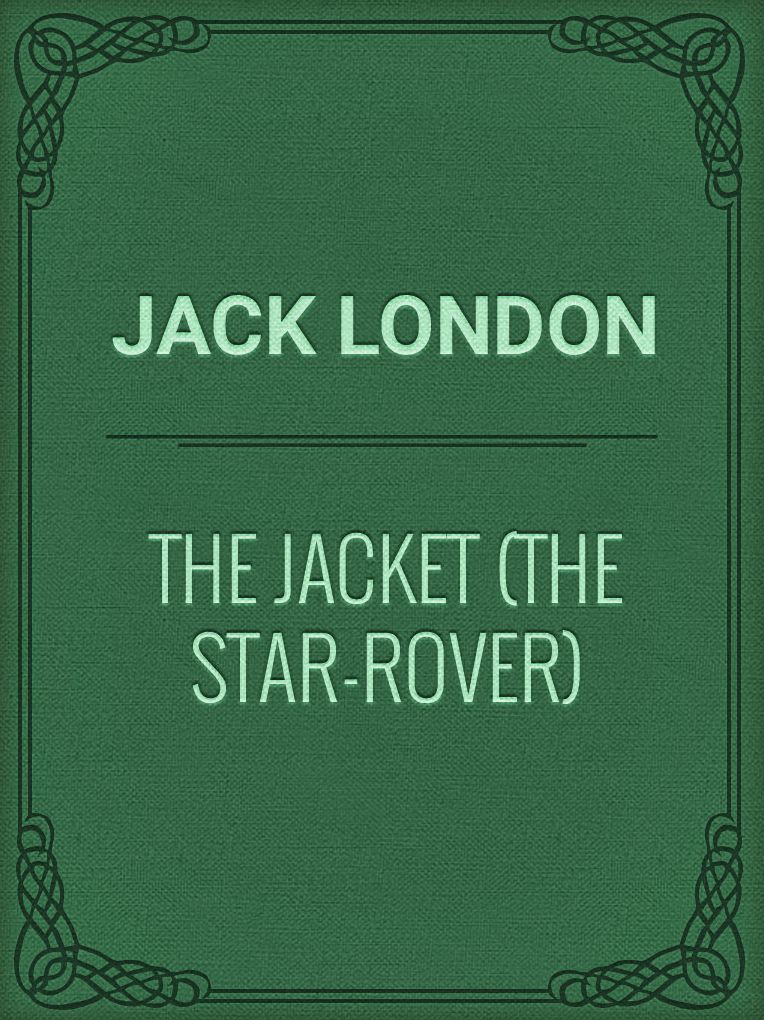 The Jacket (The Star-Rover)