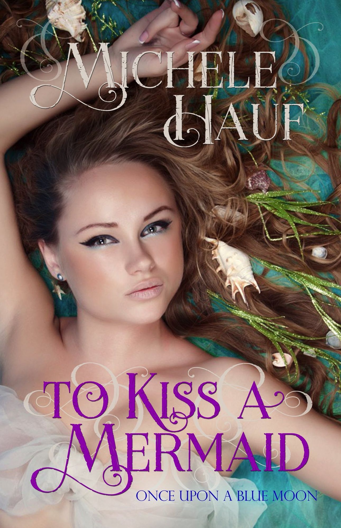 To Kiss A Mermaid