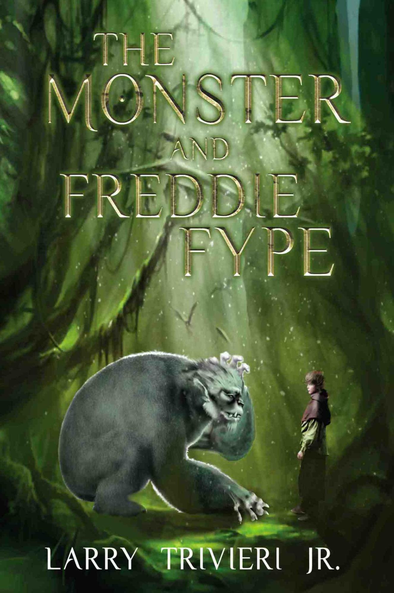 The Monster and Freddie Fype