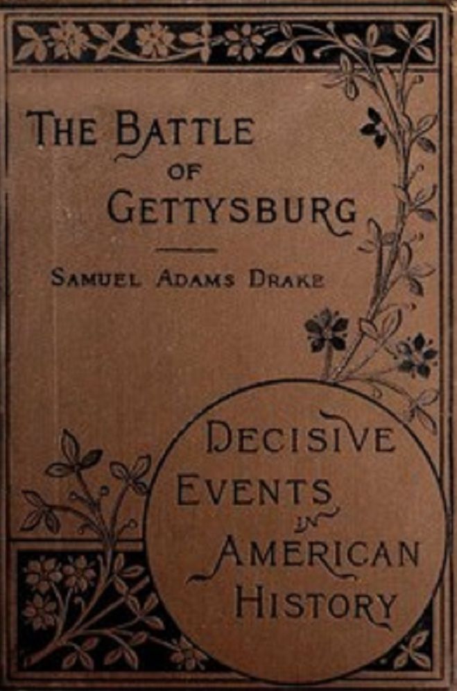 The Battle of Gettysburg 1863 (Illustrated)