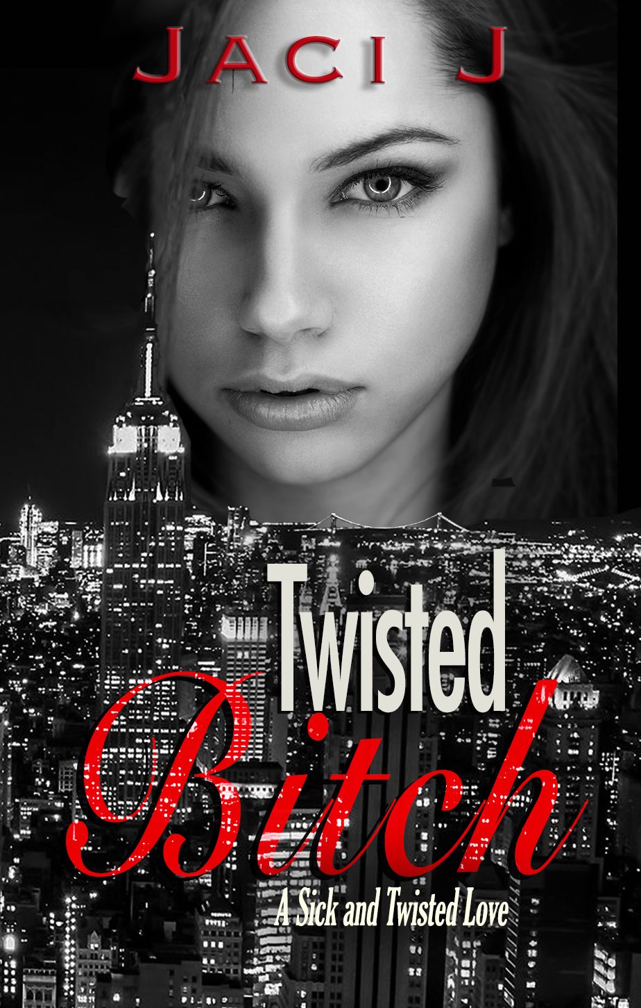 Twisted Bitch