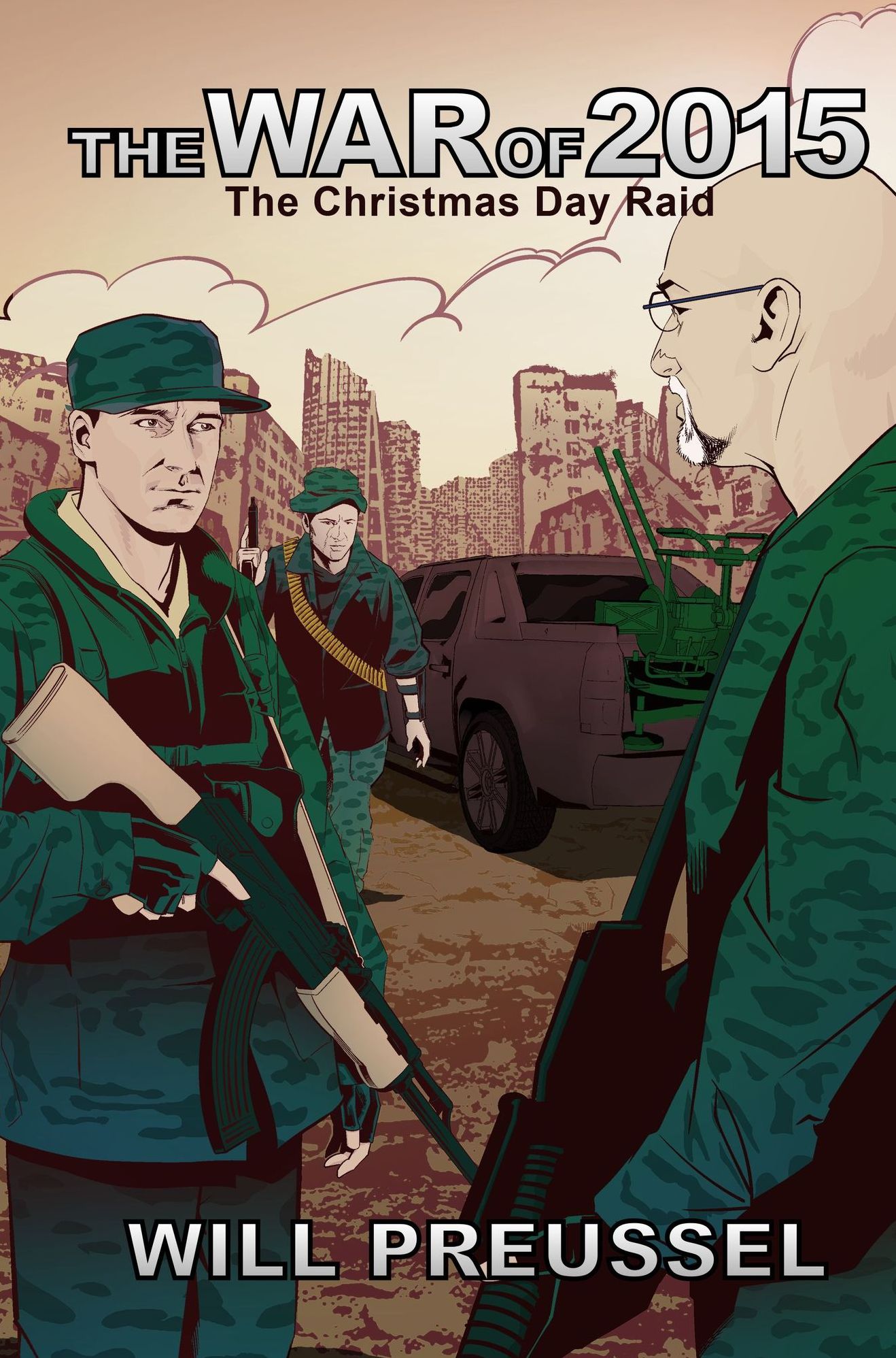 The War of 2015: The Christmas Day Raid