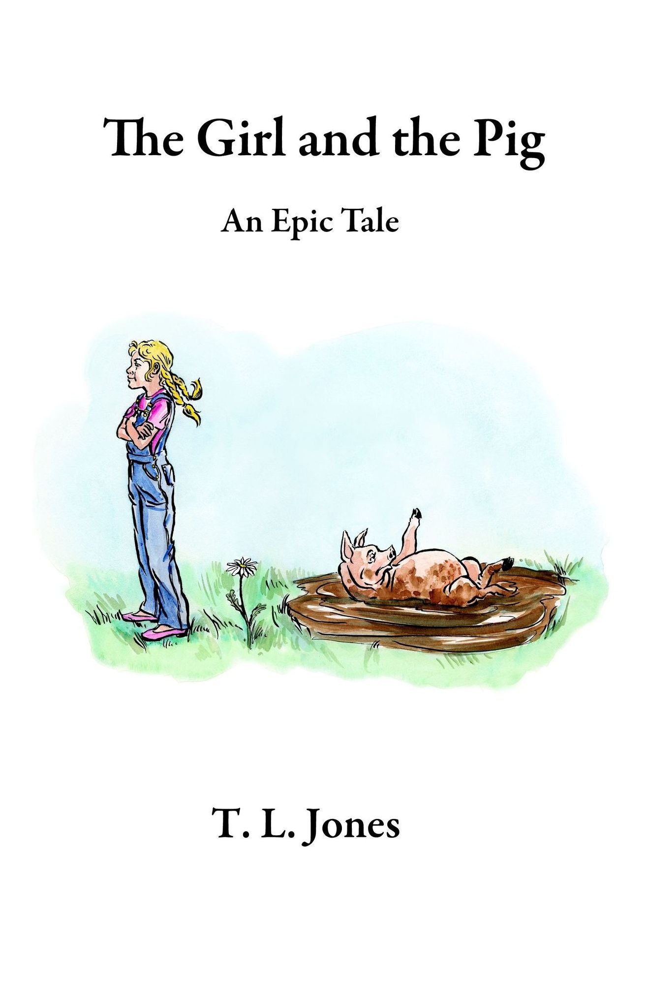 The Girl and the Pig: An Epic Tale